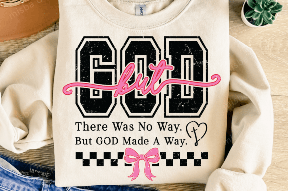 But God SVG: Graphics for T-Shirt Designs & Blogs