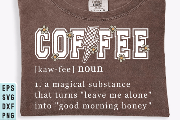 Coffee Definition SVG: Funny Graphics for T-Shirt Designs
