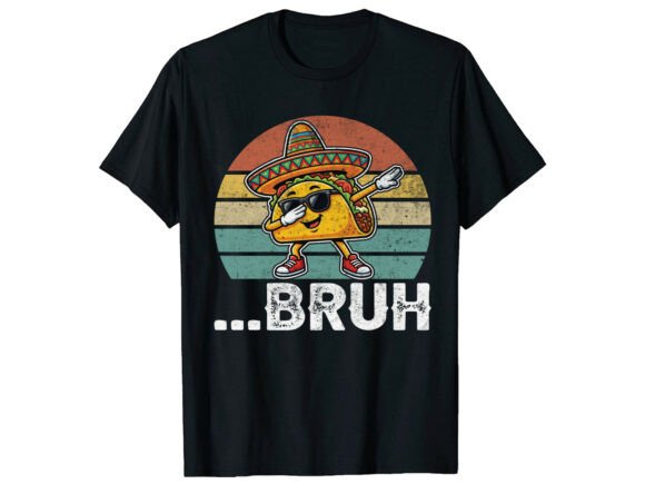 Dabbing Taco Bruh: Fun Graphics for T-Shirt Designs