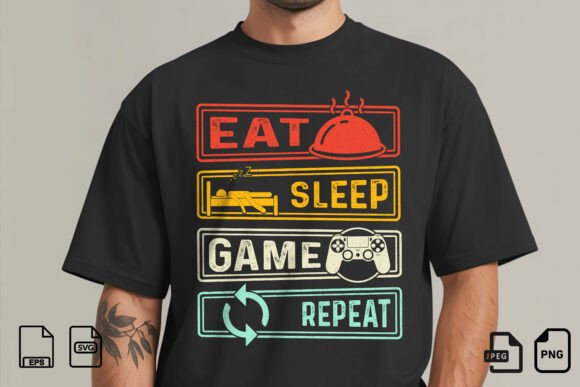 Eat Sleep Game Repeat Shirt: Graphics for T-Shirt Designs