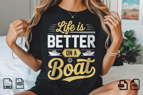 Life is Better on a Boat SVG: A Designer's Review