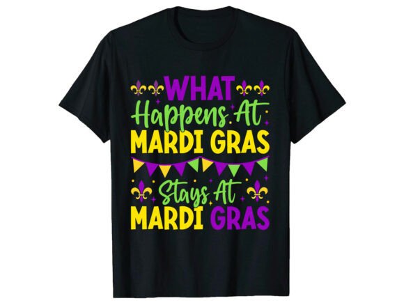 Review: What Happens at Mardi Gras T-Shirt Design