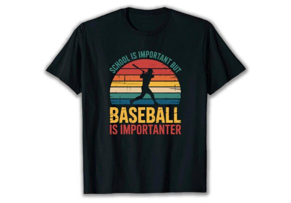 School is Important Baseball Importanter Graphics for T-Shirt Designs