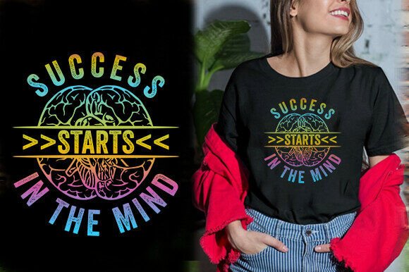 SUCCESS STARTS in the MIND TSHIRT DESIGN Graphics